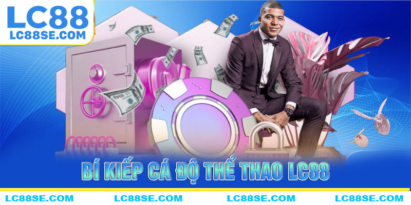 Những bí kịp cá độ thể thao LC88 thành công