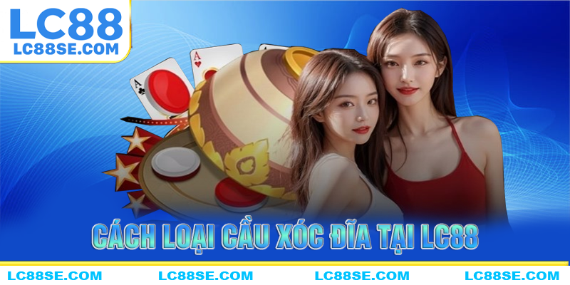 Các loại cửa cựa tại game xóc đĩa LC88