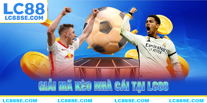 Giải mã kèo nhà cái cùng thể thao LC88