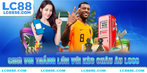 Chiến lược với kèo châu âu tại nhà cái LC8