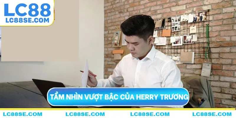 Tầm nhìn vượt bậc của tác giả LC88 trong thị trường